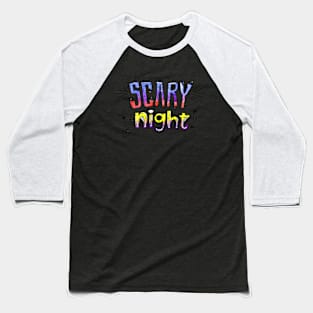 Realy scary night Baseball T-Shirt